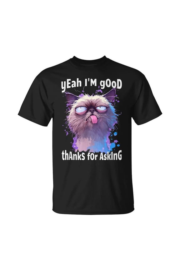Stressed Cat Face Meme Yeah Im Good Thanks Funny Sarcastic Unisex T-Shirt, for men & women, up to size 5XL