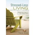 thumbnail image 1 of Pre-Owned Stressed-Less Living: Finding God's Peace in Your Chaotic World (Paperback) 0891123350 9780891123354, 1 of 1