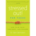 thumbnail image 1 of Stressed Out! For Teens : How to Be Calm, Confident & Focused (Paperback), 1 of 1