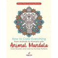 thumbnail image 1 of Stressfree Coloring Books. How to Color Everything from Animals to Humans with Animal Mandala Color Boosters and Color b, (Paperback), 1 of 1