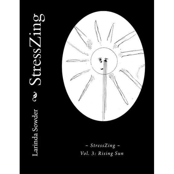 StressZing: Rising Sun Paperback 1519379447 9781519379443 Larinda Sowder