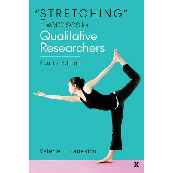 Stretching Exercises for Qualitative Researchers, (Paperback)