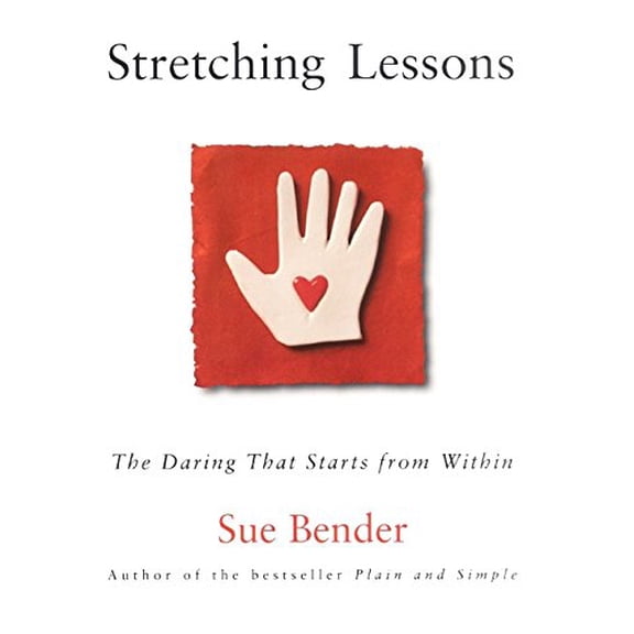 Pre-Owned Stretching Lessons: The Daring That Starts from Within (Paperback) 0062516833 9780062516831
