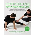 thumbnail image 1 of Pre-Owned Stretching for a Pain-Free Life: Simple At-Home Exercises to Solve the Root Cause of Low Back, Neck, Knee, Shoulder and Ankle Tension for Good (Paperback) 1645679624 9781645679622, 1 of 1