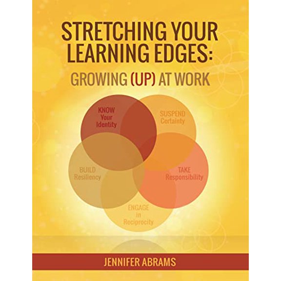 Pre-Owned Stretching Your Learning Edges: Growing (Up) At Work (Paperback) 0998177032 9780998177038
