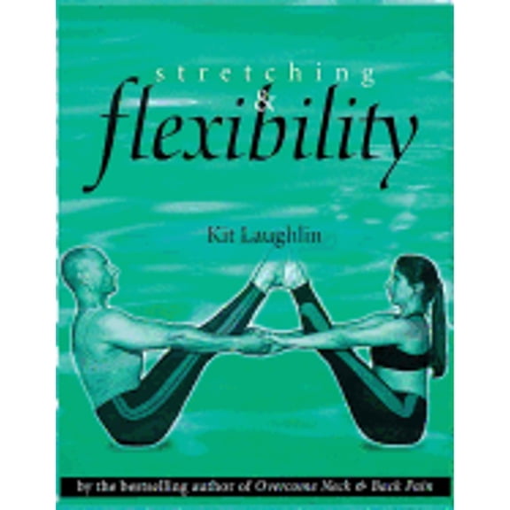 Pre-Owned Stretching and Flexibility (Hardcover) 0731806026 9780731806027