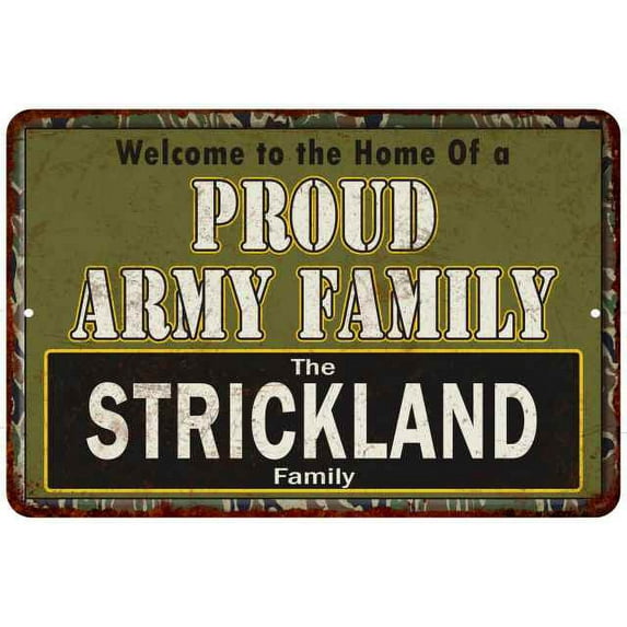 Strickland Proud Army Family Gift 8x12 Metal Sign 208120023456