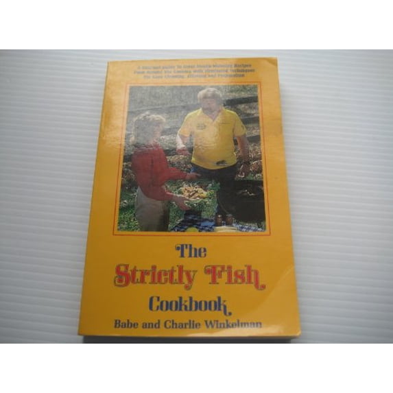 Pre-Owned Strictly Fish Cookbook (Paperback) 0915405040 9780915405046