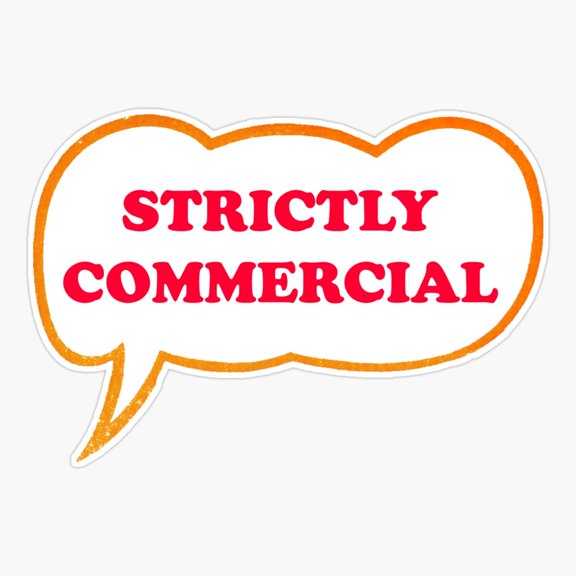 Strictly Commercial Bold Text Sticker