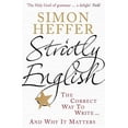 thumbnail image 1 of Strictly English: The Correct Way to Write . . . and Why It Matters, (Paperback), 1 of 1