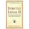 thumbnail image 1 of Strictly Legal 2: More Things You Absolutely Need to Know about Canadian Law, 1 of 1