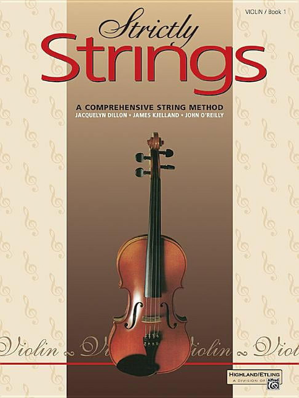 JACQUELYN DILLON; JAMES KJELLAND; PROFESSOR JOHN O'REILLY Strictly Strings Strictly Strings, Bk 1: Violin, Book 1, (Paperback)