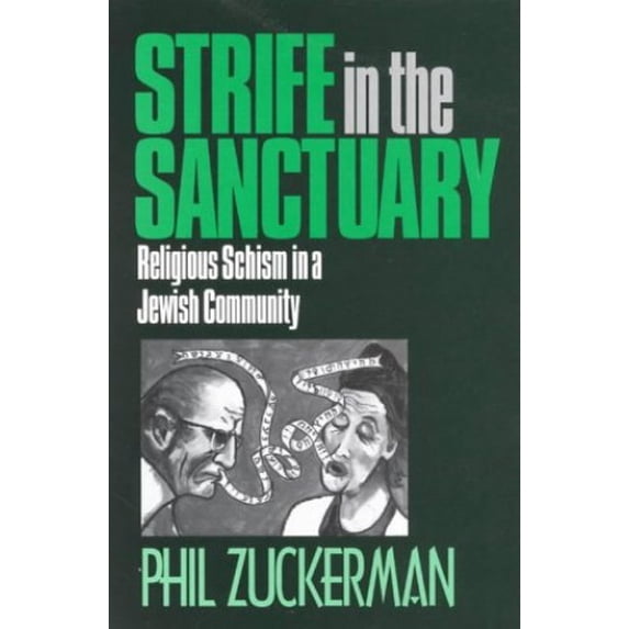 Pre-Owned Strife In the Sanctuary: Religious Schism in a Jewish Community (Paperback) 0761990542 9780761990543
