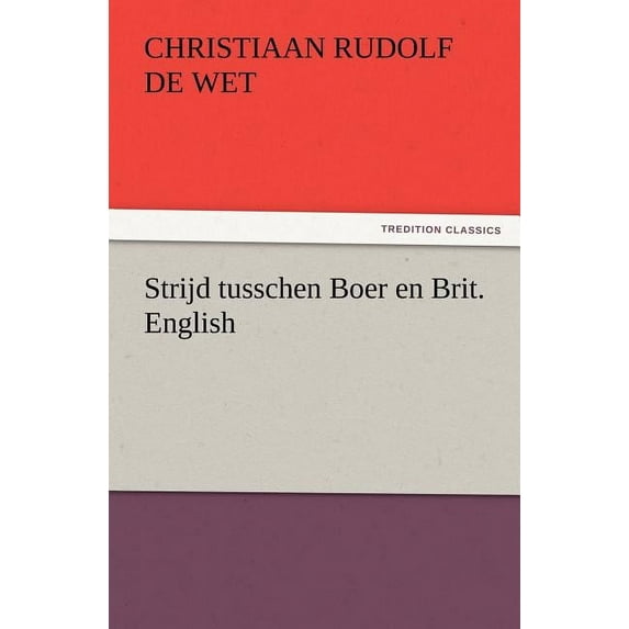 Strijd Tusschen Boer En Brit. English (Paperback)