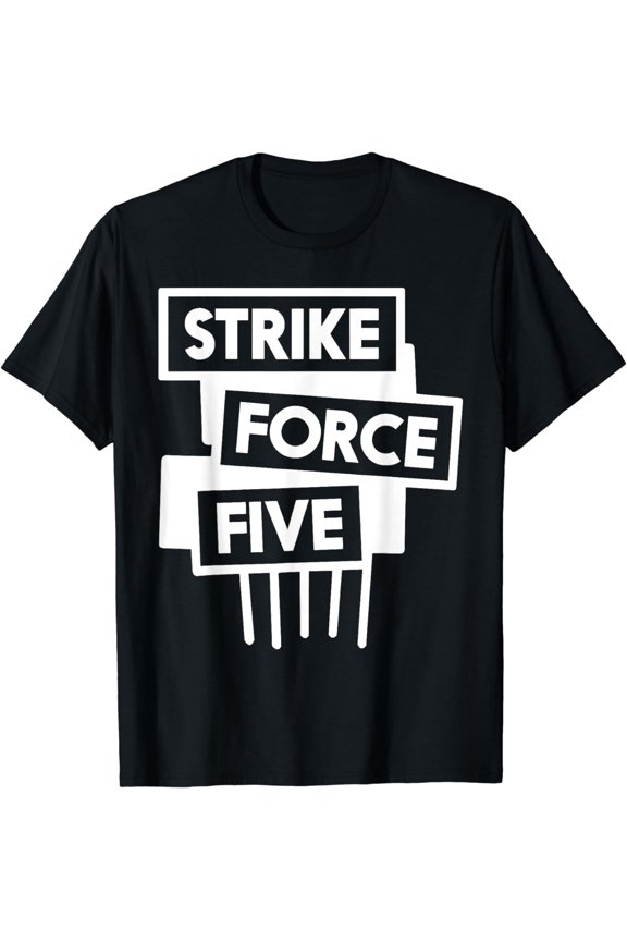 Strike Force Five T-Shirt