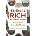 thumbnail image 1 of Pre-Owned Strike It Rich with Pocket Change: Error Coins Bring Big Money (Paperback) 0593328604 9780593328606, 1 of 1