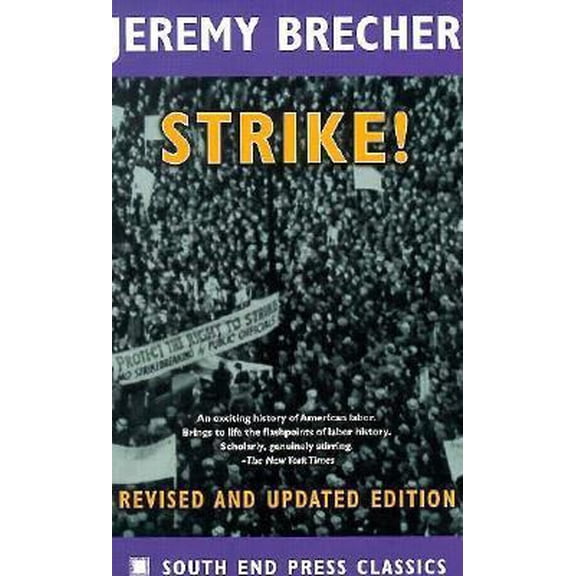 Pre-Owned Strike!: Revised and Updated Edition (South End Press Classics Series) (Paperback) 0896085694 9780896085695
