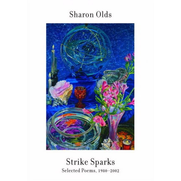 Pre-Owned Strike Sparks: Selected Poems, 1980-2002 (Paperback) 0375710760 9780375710766