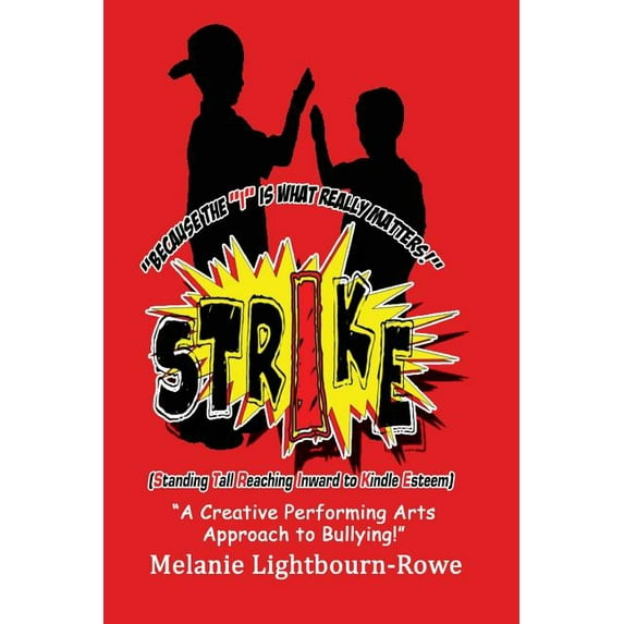 Strike (Standing Tall and Reaching Inward to Kindle Esteem) (Paperback)