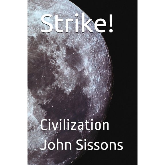 Strike!: Strike!: Civilization (Paperback)