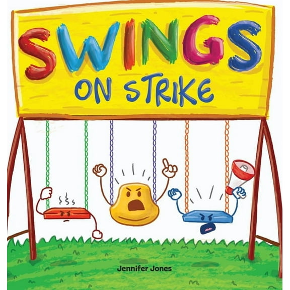 On Strike Swings on Strike: A Funny, Rhyming, Read Aloud Kid's Book For Preschool, Kindergarten, 1st grade, 2nd grade, 3rd gr, Book 3, (Hardcover)