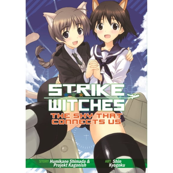 Pre-Owned Strike Witches: The Sky That Connects Us (Paperback) 1626920389 9781626920385