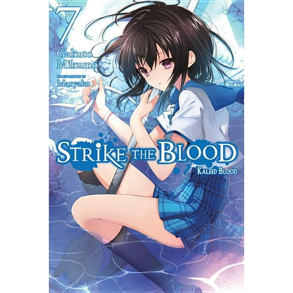 Strike the Blood (light novel): Strike the Blood, Vol. 7 (light novel) : Kaleid Blood (Series #7) (Paperback)