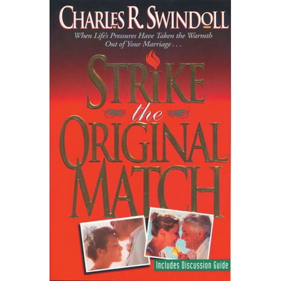 Pre-Owned Strike the Original Match : Rekindle the Fire in Your Marriage and Keep It Burning (Hardcover) 9780310413516