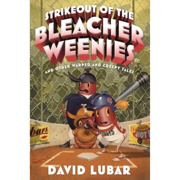 Pre-Owned Strikeout of the Bleacher Weenies: And Other Warped and Creepy Tales (Hardcover) 0765377268 9780765377265