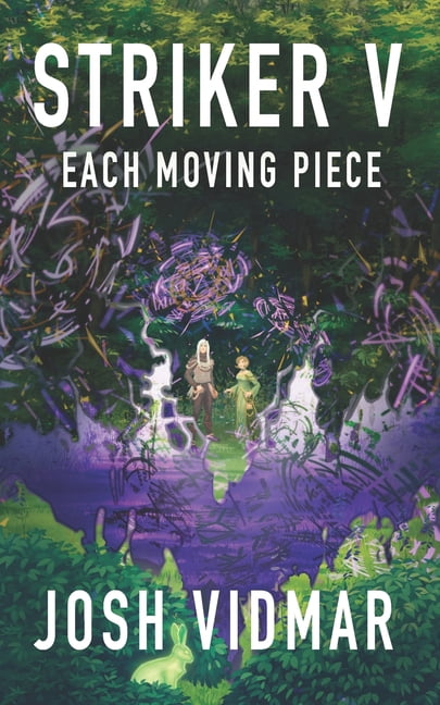 Striker Striker V: Each Moving Piece, Book 5, (Paperback)