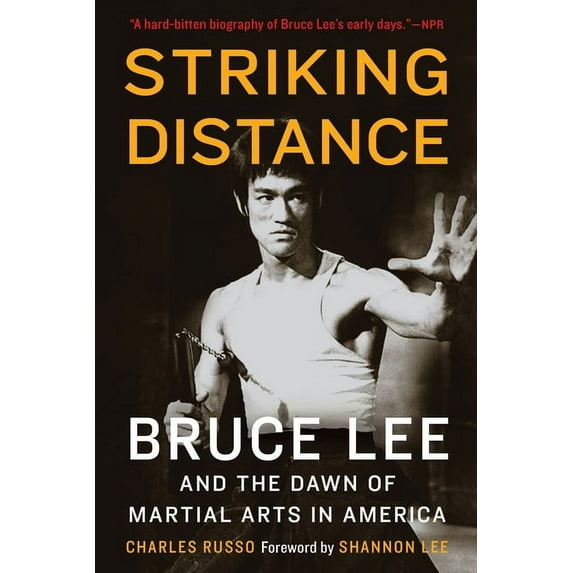 Striking Distance: Bruce Lee and the Dawn of Martial Arts in America, (Paperback)