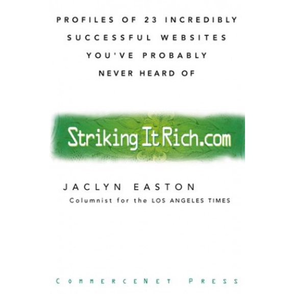 Pre-Owned Striking It Rich.com (Hardcover) 007018724X 9780070187245