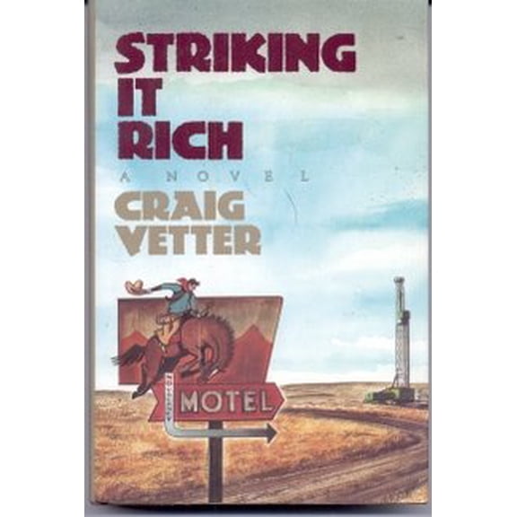 Pre-Owned Striking It Rich (Hardcover) 0688106099 9780688106096