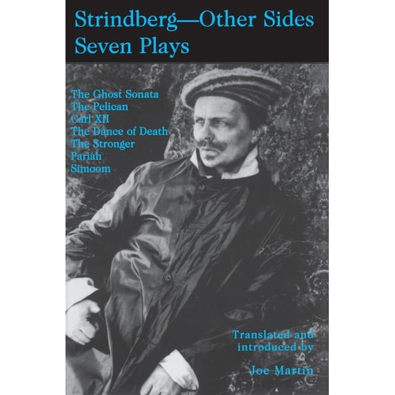 Strindberg - Other Sides: Seven Plays- Translated and introduced by Joe Martin- with a Foreword by Bjoern Meidal (Paperback)