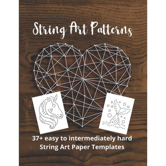 String Art Patterns: String Art Templates, (Paperback)
