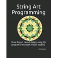 thumbnail image 1 of String Art Programming: Draw Expert round-design using C# program (Microsoft Visual Studio), (Paperback), 1 of 1
