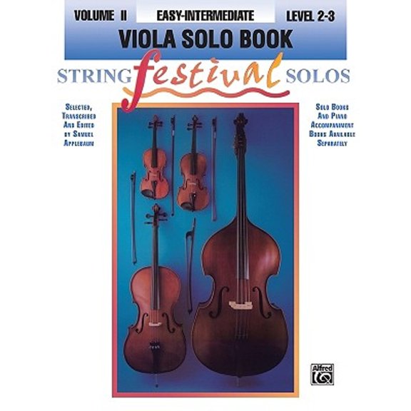 Pre-Owned String Festival Solos, Vol 2: Viola Solo (Paperback 9780769230351) by Samuel Applebaum