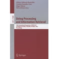thumbnail image 1 of String Processing and Information Retrieval: 19th International Symposium, SPIRE 2012, Cartagena de Indias, Colombia, Oc, (Paperback), 1 of 1