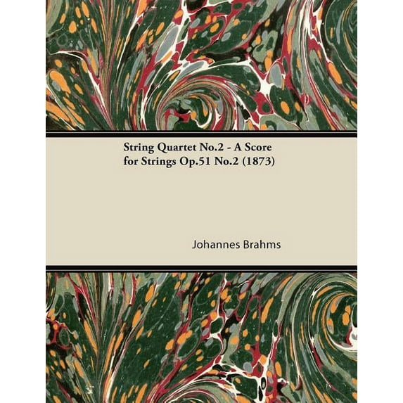 String Quartet No.2 - A Score for Strings Op.51 No.2 (1873), (Paperback)