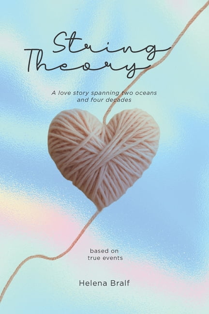 String Theory: A love story spanning two oceans and four decades ...