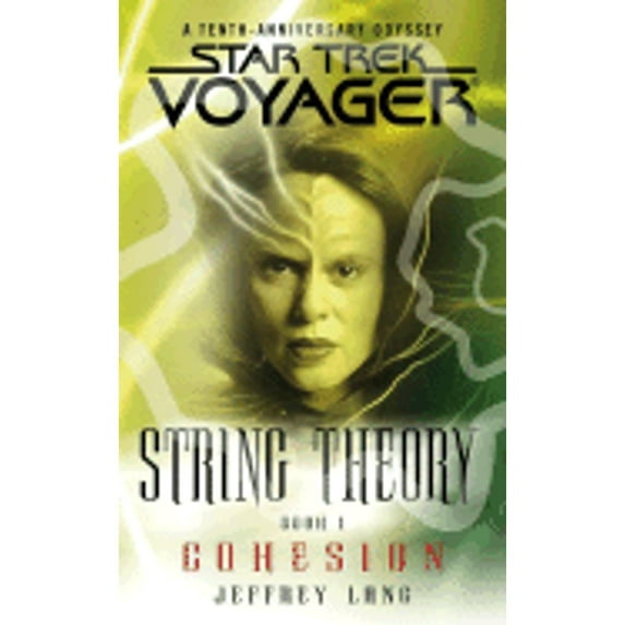 Pre-Owned String Theory, Book 1: Cohesion (Star Trek: Voyager - String Theory) (Unknown) 0743457188 9780743457187