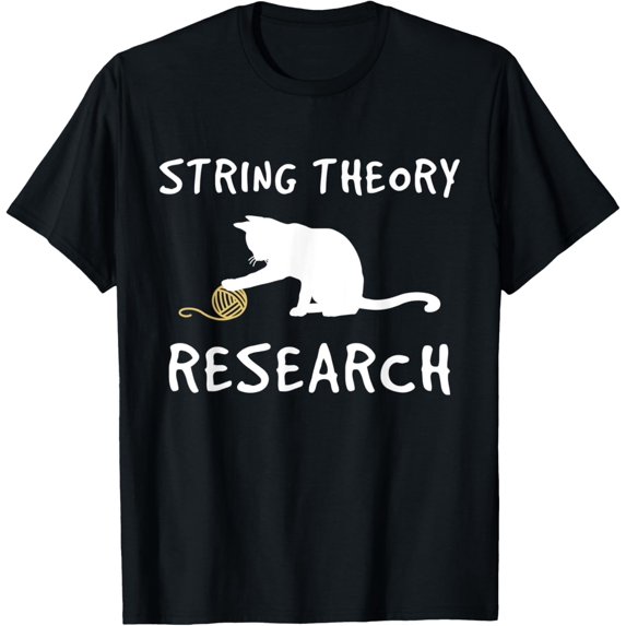 String Theory Research Funny Cat Lover Physics Joke T-Shirt