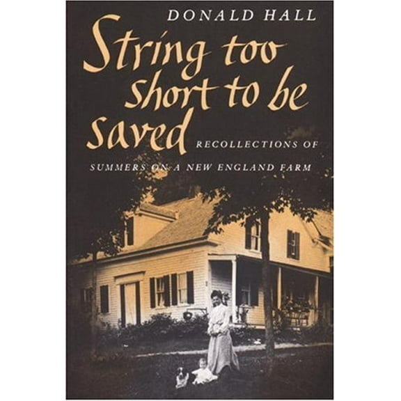 Pre-Owned String Too Short to Be Saved (Nonpareil Books) (Paperback) 087923282X 9780879232825