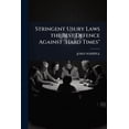 thumbnail image 1 of Stringent Usury Laws the Best Defence Against "Hard Times"., 1 of 1