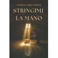 thumbnail image 1 of Stringimi la mano, (Paperback), 1 of 1
