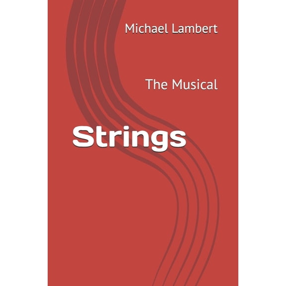 Strings: The Musical, (Paperback)