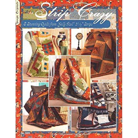 Pre-Owned Strip Crazy: 8 Stunning Quilts from Jelly Roll (Paperback) 1574216384 9781574216387