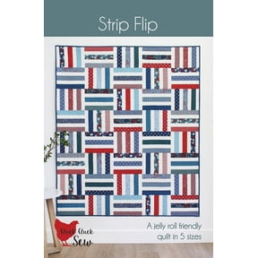 Cluck Cluck Sew Quilts Strip Flip Quilt Pattern - 5 Size Variations Per Pattern CCS228