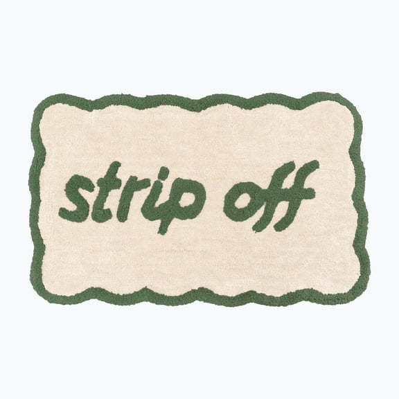 Strip Off Slogan Scalloped Bath Mat