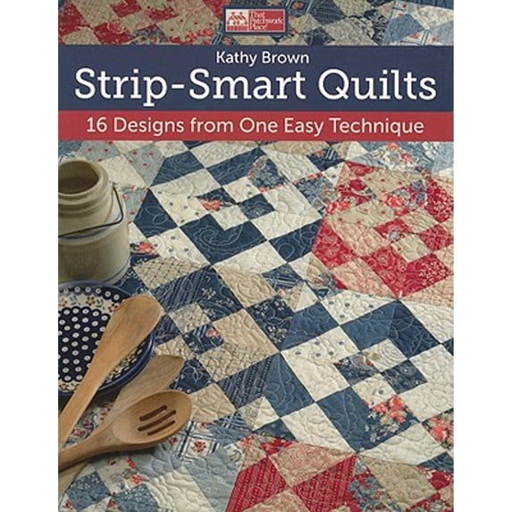 Pre-Owned Strip-Smart Quilts: 16 Designs from One Easy Technique (Paperback) 1604680555 9781604680553